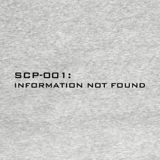 SCP-001: information not found T-Shirt